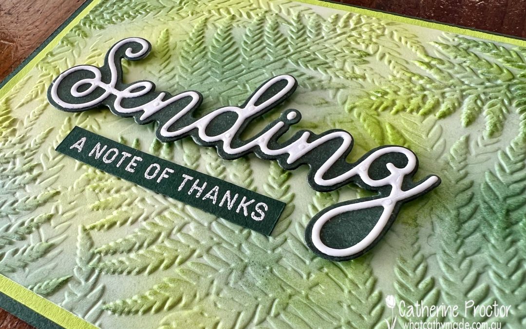 Evening Evergreen Fern Embossing Folder Card – Week 19 AWH Colour Creations