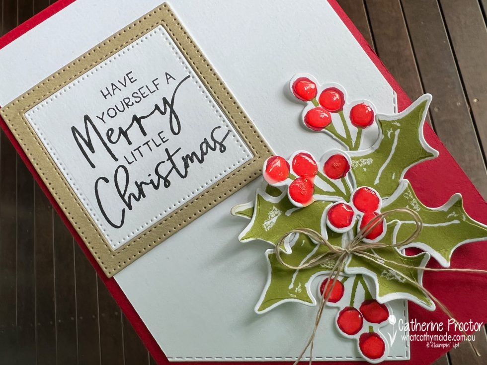 Stampin' Up! Framed & Festive Christmas Season Holly Card - What Cathy Made